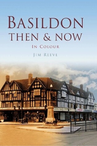 Cover of Basildon Then & Now