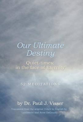 Book cover for Our Ultimate Destiny - Quiet-Times