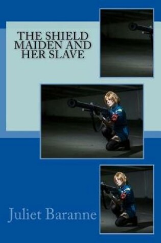 Cover of The Shield Maiden and Her Slave
