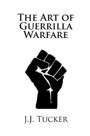 Cover of The Art of Guerrilla Warfare