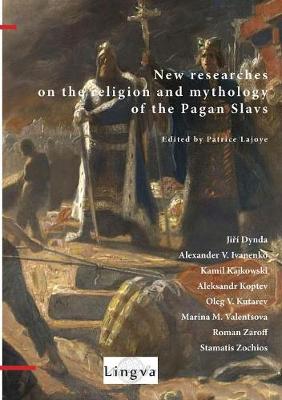 Book cover for New Researches on the Religion and Mythology of the Pagan Slavs