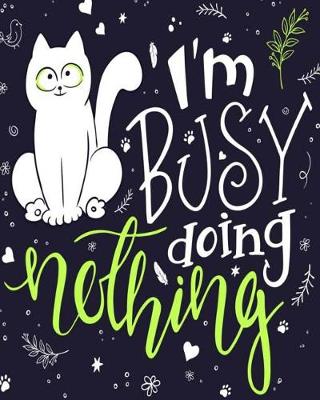 Cover of I'm Busy Doing Nothing