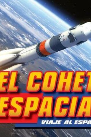 Cover of El Cohete Espacial