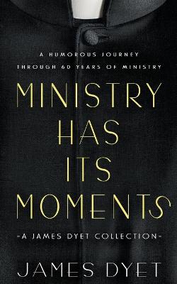 Book cover for Ministry Has Its Moments