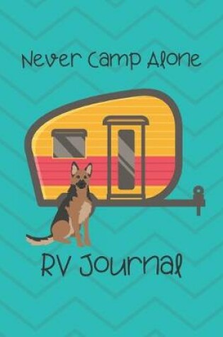 Cover of Never Camp Alone RV Journal