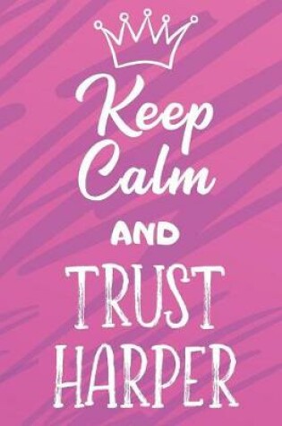 Cover of Keep Calm and Trust Harper