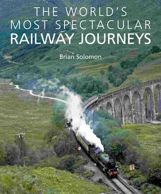 Book cover for Worlds Most Spectacular Railway Journeys