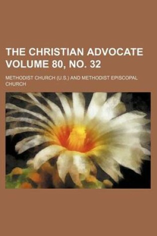 Cover of The Christian Advocate Volume 80, No. 32