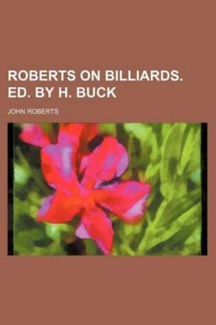 Cover of Roberts on Billiards. Ed. by H. Buck