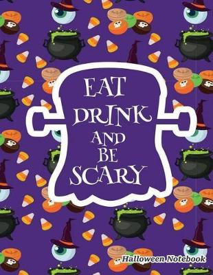 Book cover for Eat Drink and Be Scary