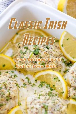 Book cover for Classic Irish Recipes