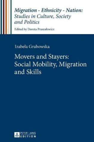 Cover of Movers and Stayers: Social Mobility, Migration and Skills