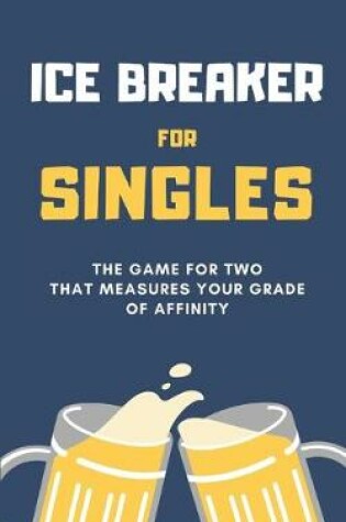 Cover of Ice Breaker for SINGLES