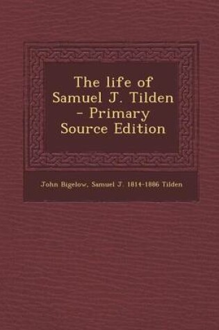 Cover of Life of Samuel J. Tilden