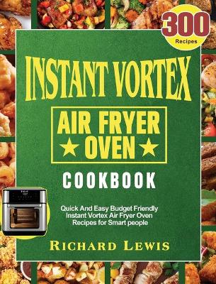 Book cover for Instant Vortex Air Fryer Oven Cookbook