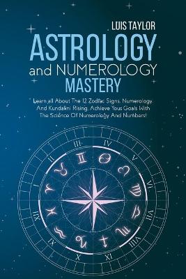 Book cover for Astrology And Numerology Mastery