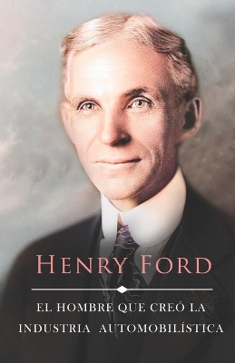 Book cover for La Vida de Henry Ford