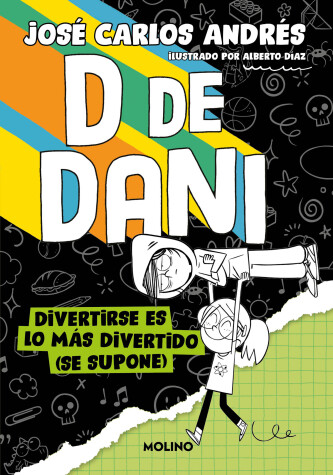 Book cover for Divertirse es lo más divertido (se supone) / Having Fun is the Most Fun (Suppose dly)