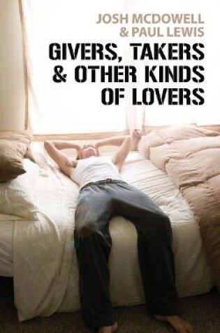 Cover of Givers, Takers And Other Kinds of Lovers