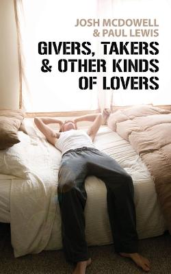 Cover of Givers, Takers And Other Kinds of Lovers