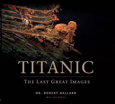 Book cover for Titanic: The Last Great Images