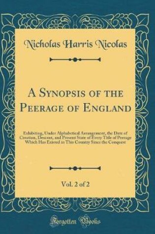 Cover of A Synopsis of the Peerage of England, Vol. 2 of 2