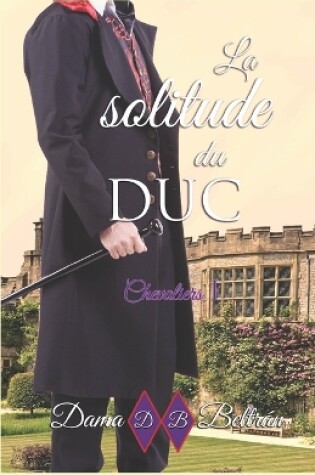 Cover of La Solitude du Duc