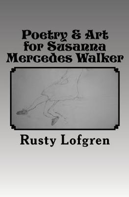 Book cover for Poetry & Art for Susanna Mercedes Walker