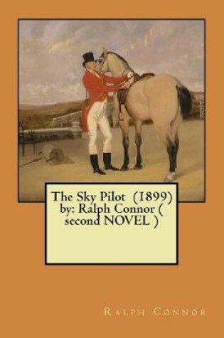 Cover of The Sky Pilot (1899) by