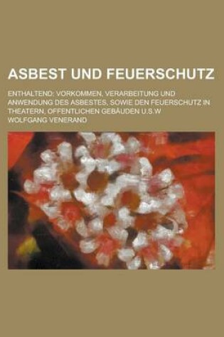 Cover of Asbest Und Feuerschutz; Enthaltend