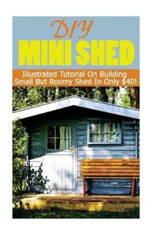 Cover of DIY Mini Shed