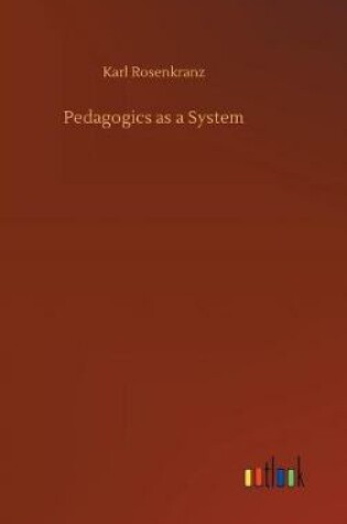 Cover of Pedagogics as a System