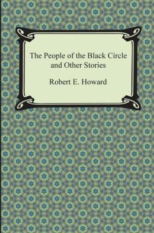 Cover of The People of the Black Circle and Other Stories