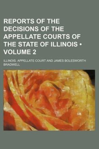 Cover of Reports of the Decisions of the Appellate Courts of the State of Illinois (Volume 2)