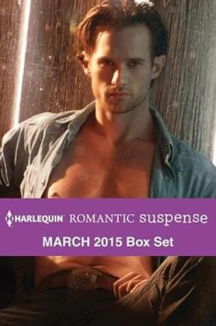 Cover of Harlequin Romantic Suspense March 2015 Box Set