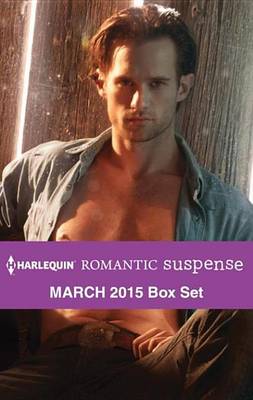 Book cover for Harlequin Romantic Suspense March 2015 Box Set