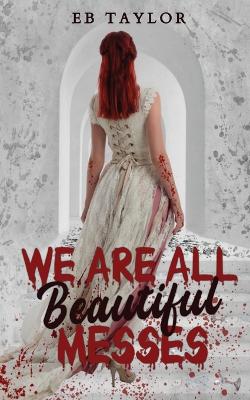 Book cover for We Are All Beautiful Messes