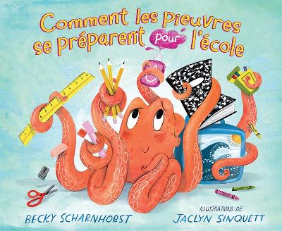 Book cover for Comment Les Pieuvres Se Préparent Pour l'École