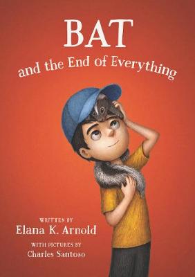 Cover of Bat and the End of Everything