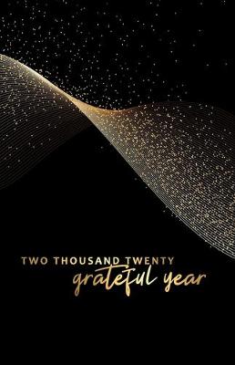 Cover of Two Thousand Twenty Grateful Year