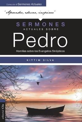Book cover for Sermones Actuales Sobre Pedro (Modern Sermons about Peter Spanish Edition)