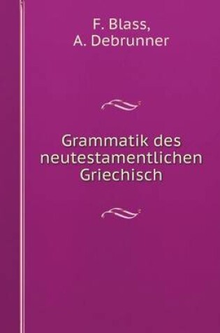 Cover of Grammatik des neutestamentlichen Griechisch