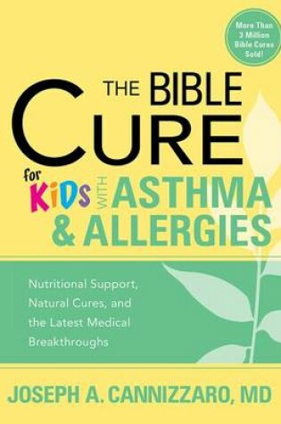 Cover of Bible Cure For Kids With Asthma And Allergies, The