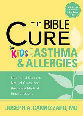 Book cover for Bible Cure For Kids With Asthma And Allergies, The