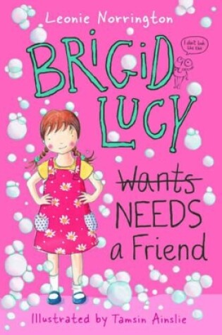 Cover of Brigid Lucy Needs a Friend