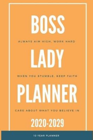 Cover of Lady Boss Planner 2020-2029 10 Ten Year Planner