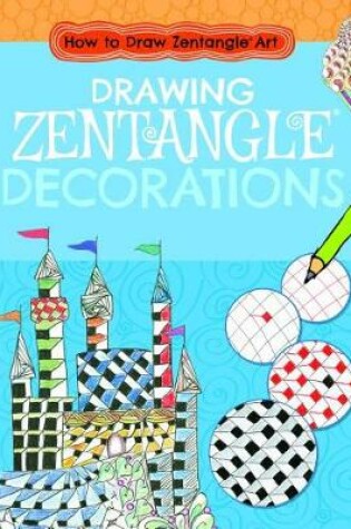 Cover of Drawing Zentangle(r) Decorations