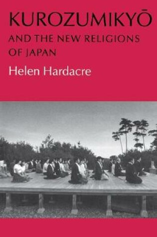 Cover of Kurozumikyo and the New Religions of Japan