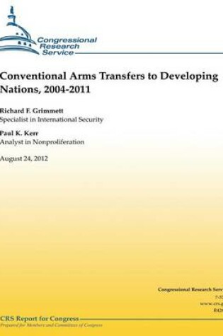 Cover of Conventional Arms Transfers to Developing Nations, 2004-2011