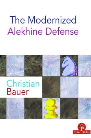 Cover of The Modernized Alekhine Defense